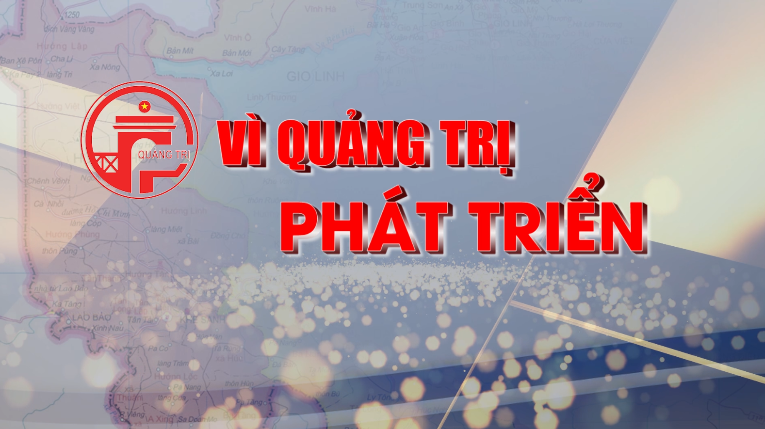 Vì Quảng Trị phát triển (21-5-2024)